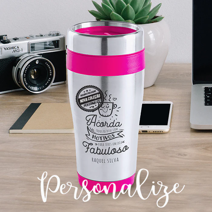 Copo " Acorda todos os dias com motivos para teres um dia Fabuloso"
