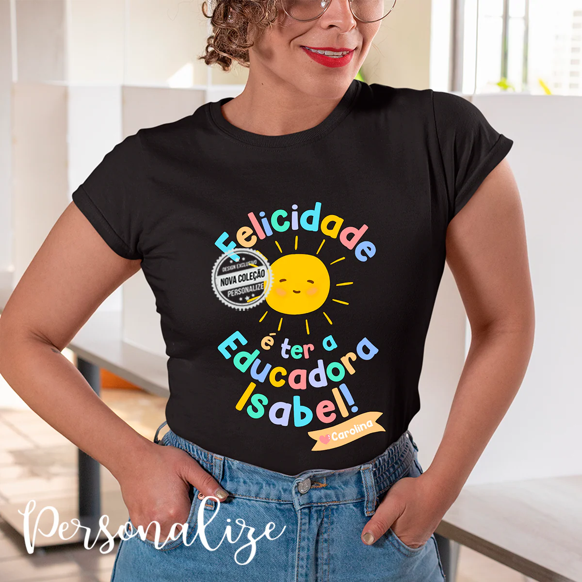 T-shirt 100% algodão " Felicidade é ter a educadora..." - Image 2